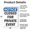 Signmission Closed For Private Event OSHA Notice Sign, Plastic, 10in W x 14in L, 2PK OS-2PACK-NS-P-1014-V-10676 - alternate 5